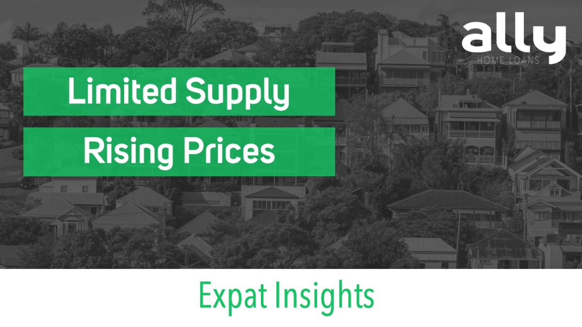 Limited Supply & Rising Prices in Australia - Ally Home Loans