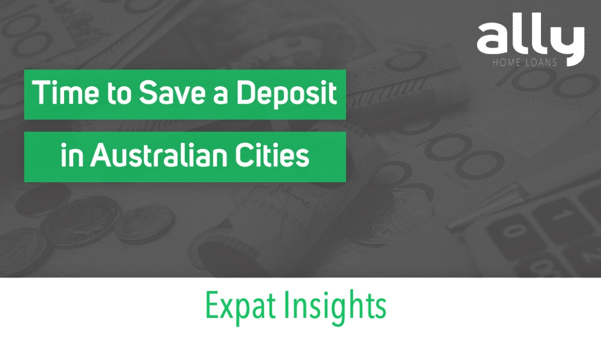 Saving a Deposit in Australia - Ally Home Loans - Australian Mortgage Brokers
