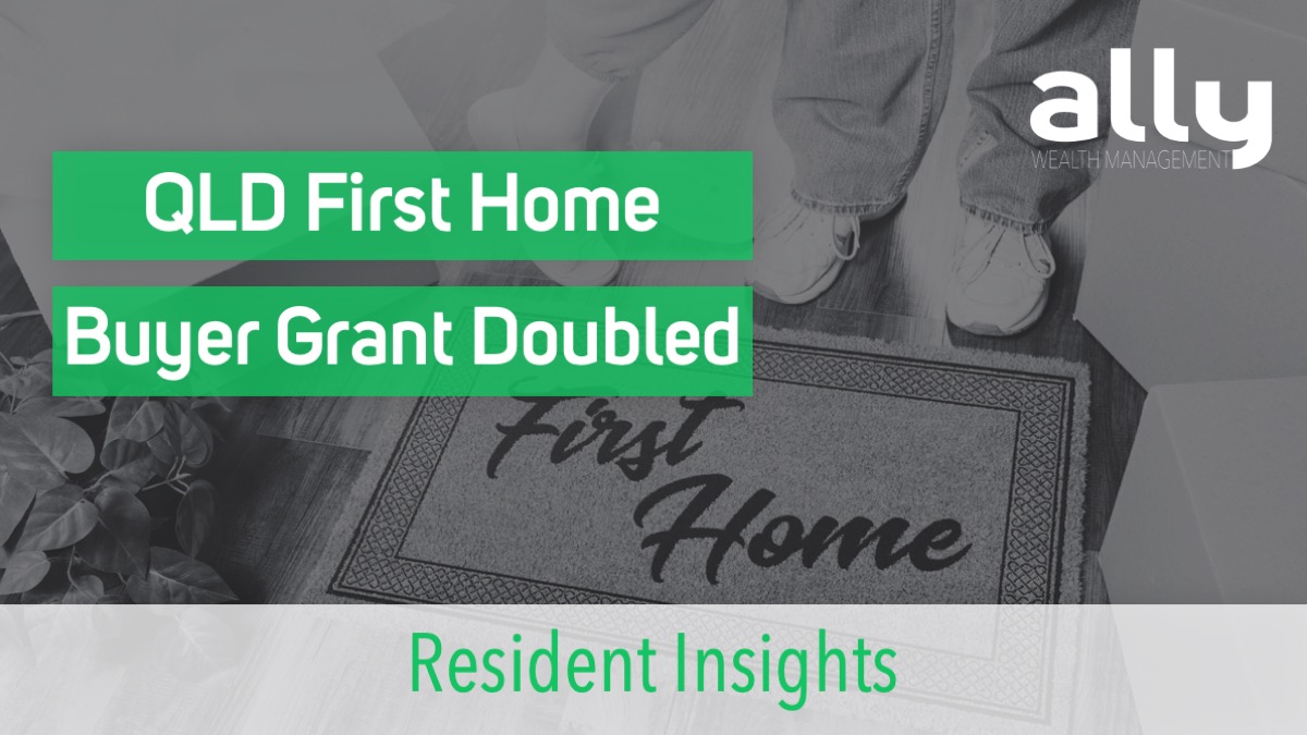 Queensland Doubles First Home Buyer Grant to $30,000 - Ally Home Loans