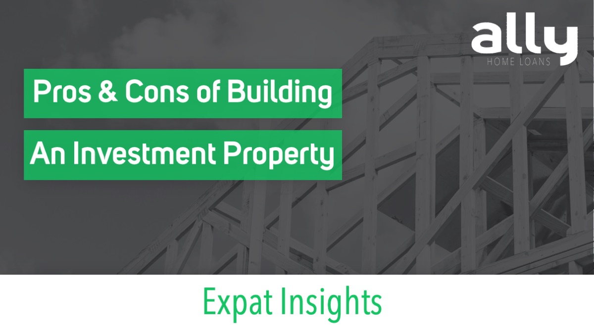 Pros & Cons of Building an Investment Property - Ally Home Loans