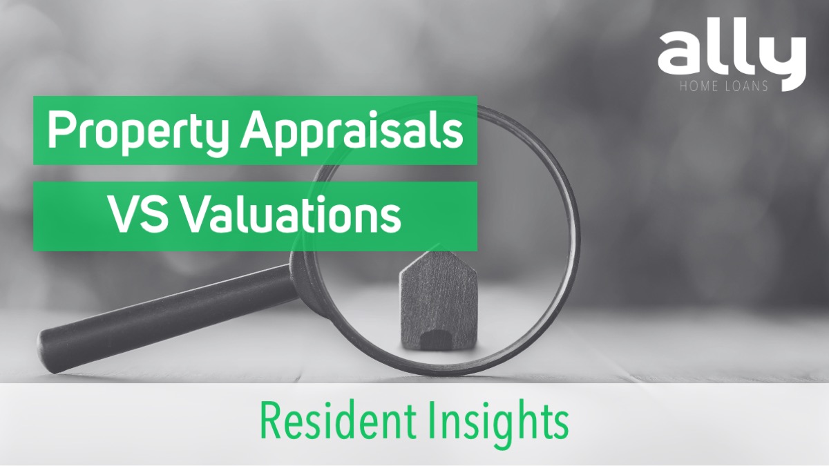 Property Valuations vs Appraisals - Ally Home Loans - Australian Expat Mortgage Brokers